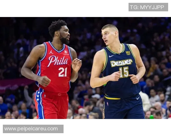 本赛季场均25+中锋仅两人：恩比德与约基奇